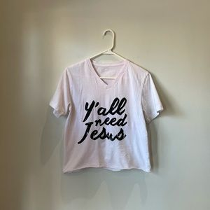 “Y’all Need Jesus” Crop Top